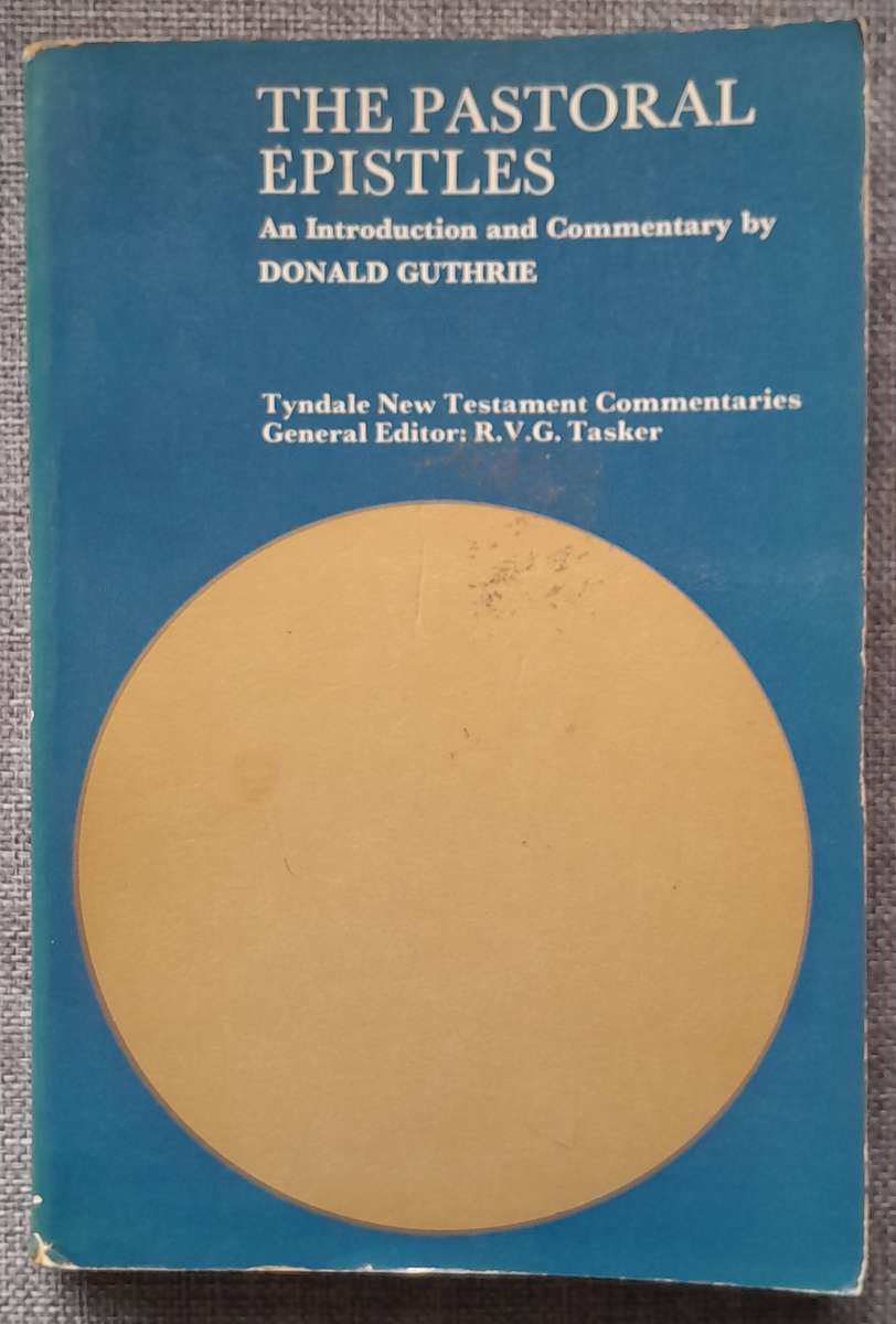 Tyndale commentary Pastoral Epistles - Donald Guthrie