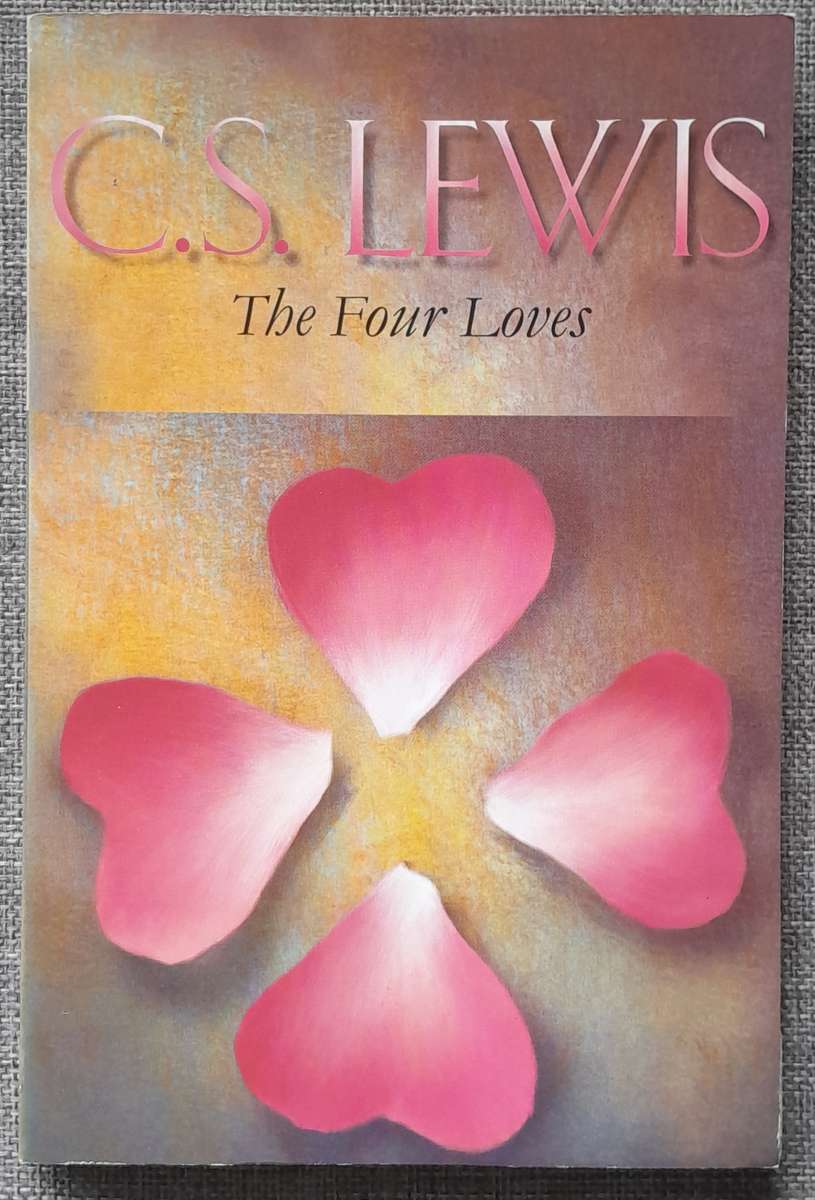 The Four Loves - C.S. Lewis
