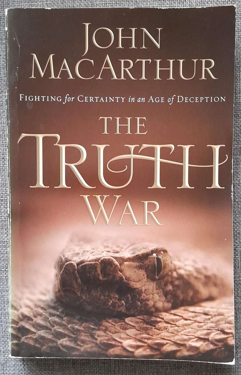 The Truth War - John MacArthur