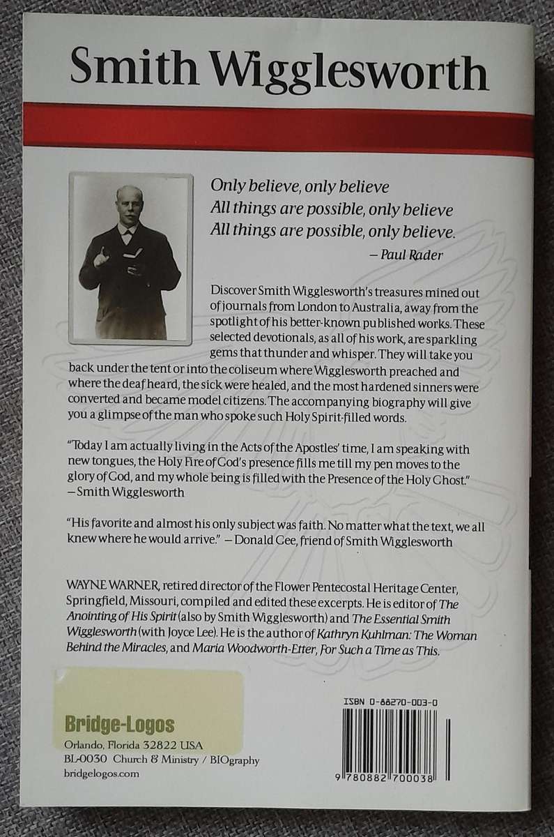 Smith Wigglesworth: Only Believe - Wayne Warner