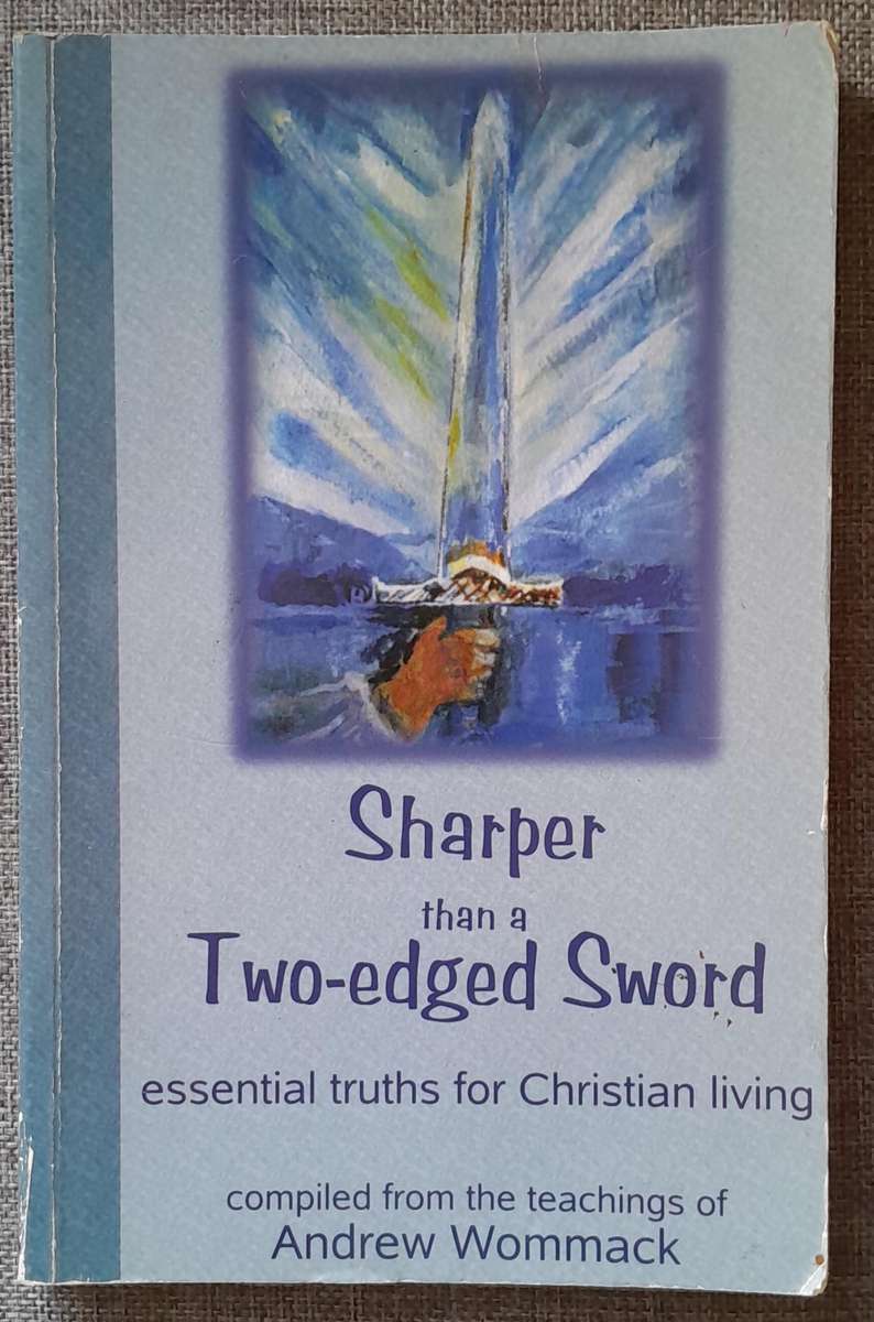 Sharper than a two-edged sword - Andrew Wommack