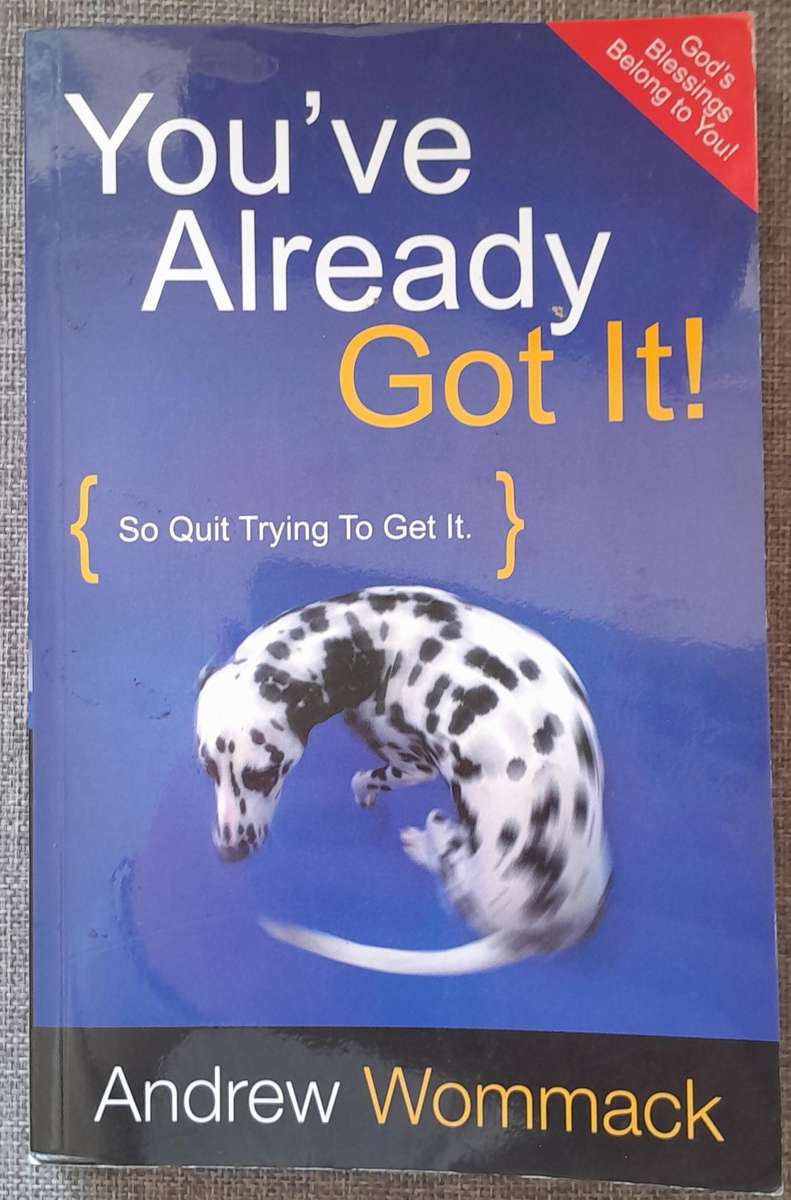 You've Already Got it - Andrew Wommack