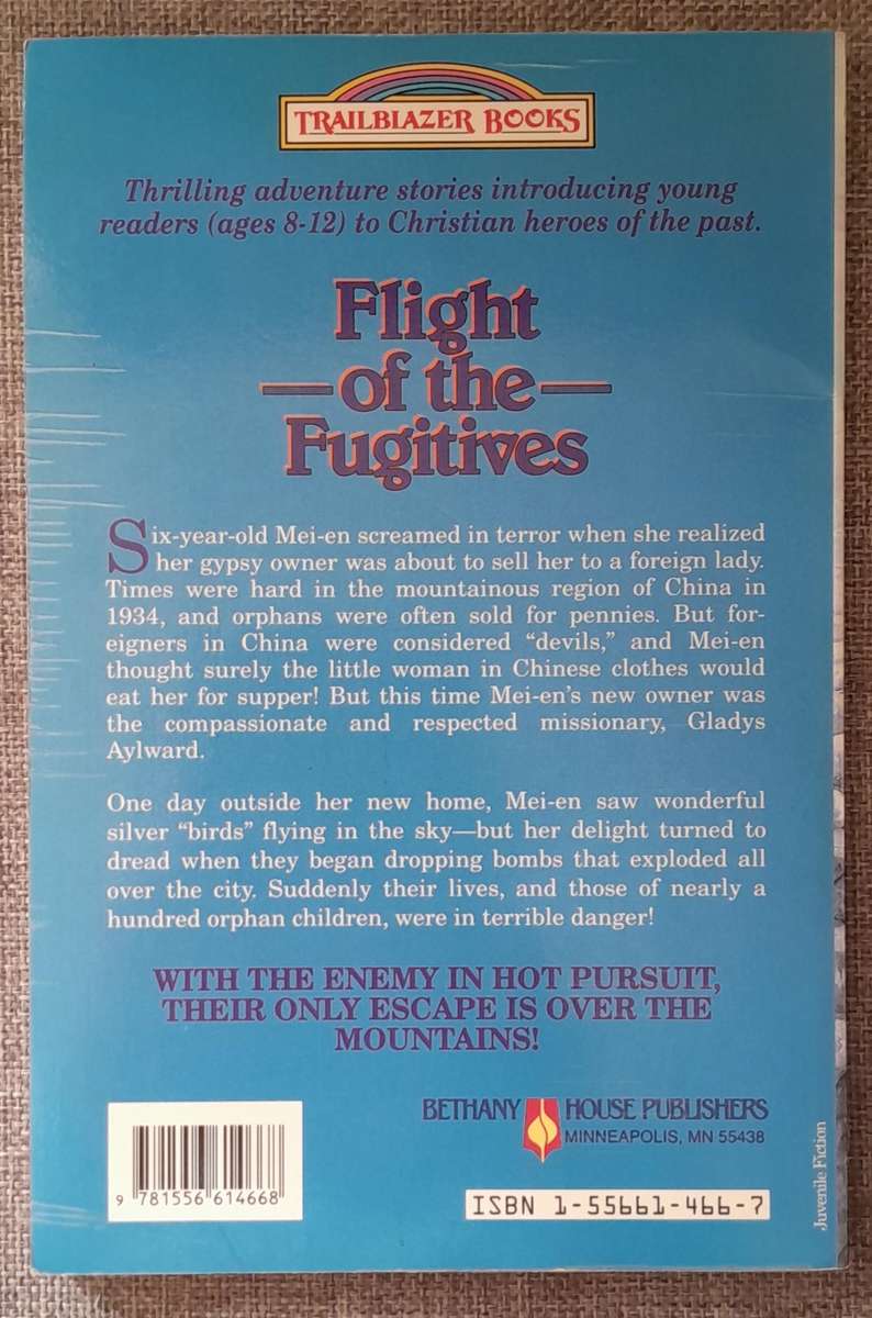 Flight of the Fugitives - Gladys Aylward (Trailblazer Books)