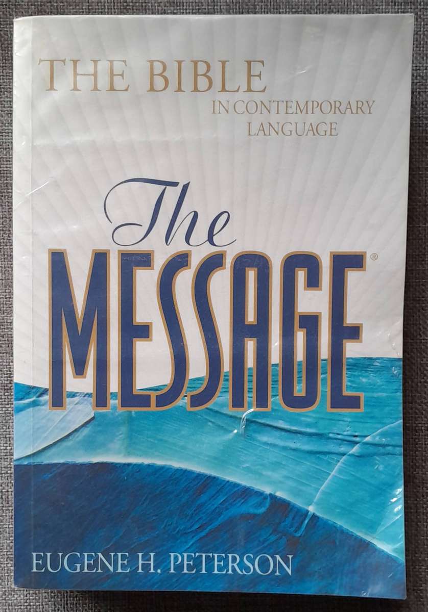 The Message complete Bible in contemporary Language - Eugene Peterson