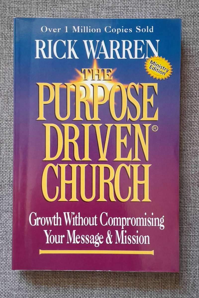 The Purpose driven church - Rick Warren