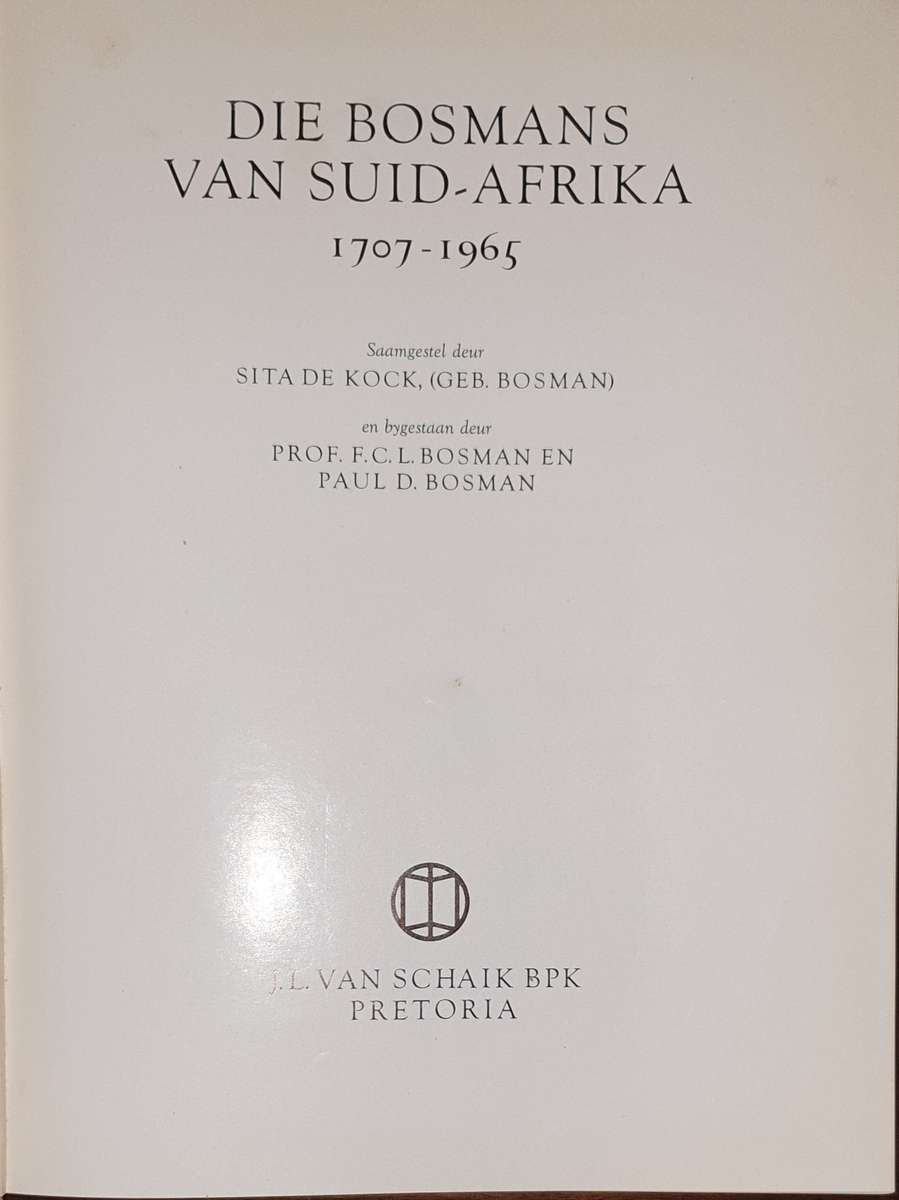Die Bosmans van Suid Afrika 1707 - 1965