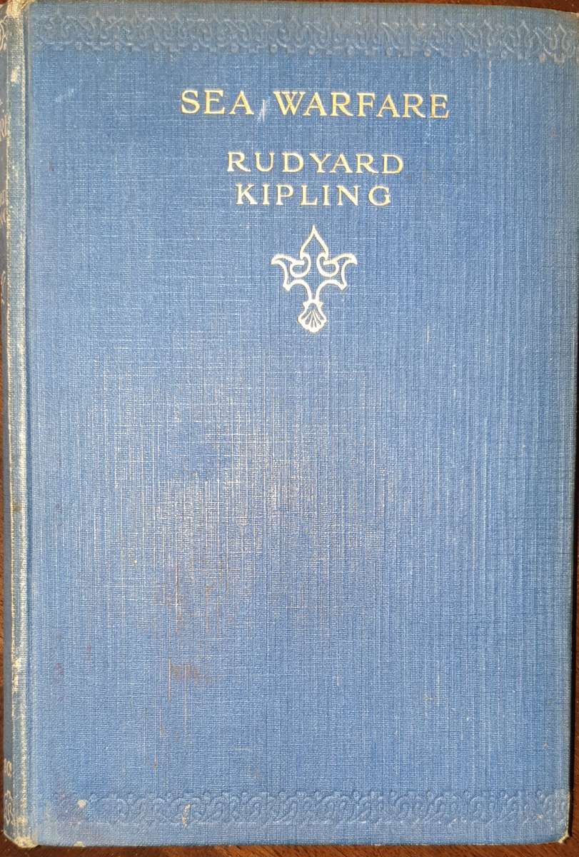* 1916 * Sea Warfare - Rudyard Kipling