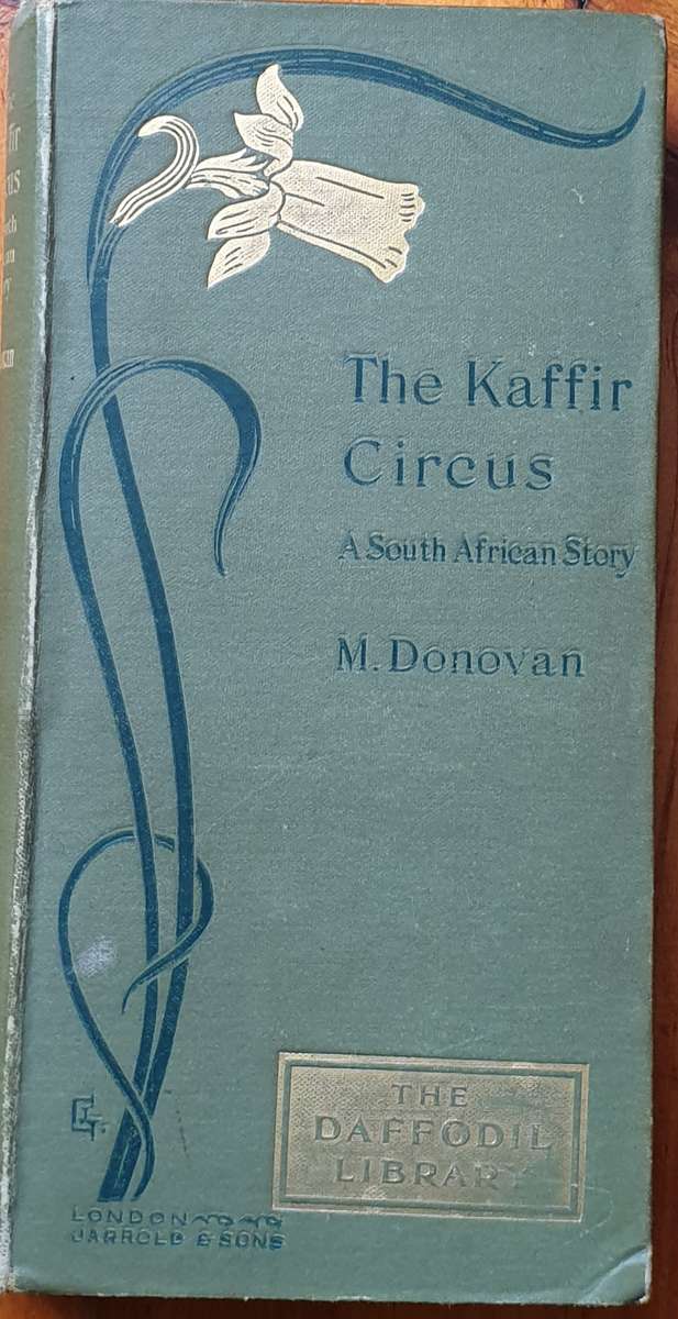 *Very rare find* The K*ffir Circus, A South African Story - M. Donovan (1896)