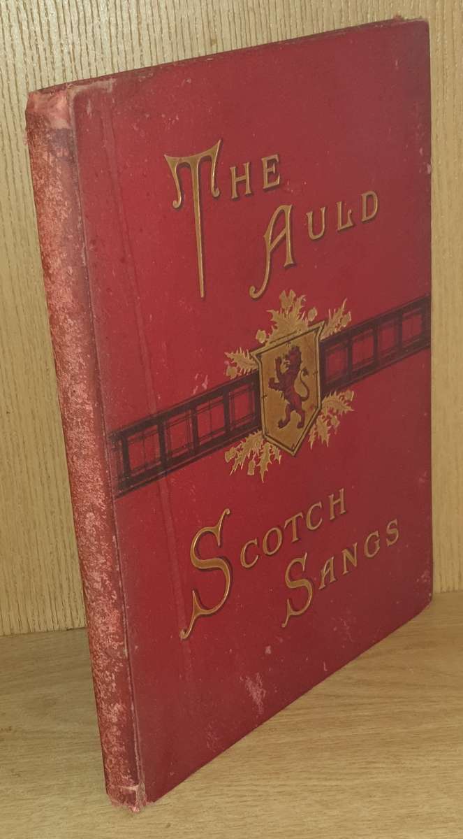 *1888* The Auld Scotch Sangs - Sinclair Dunn