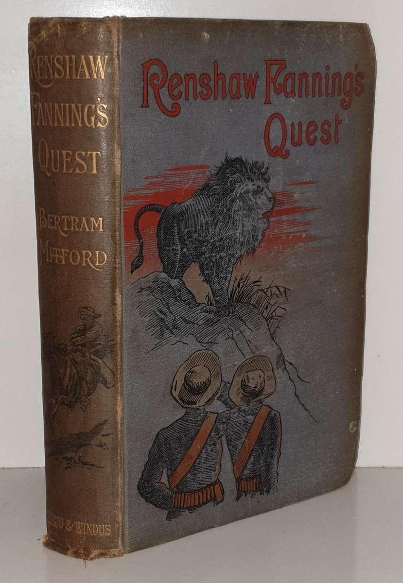 * 1894 * Renshaw Fannings Quest - A Tale of the High Veldt (Bertram Mitford)