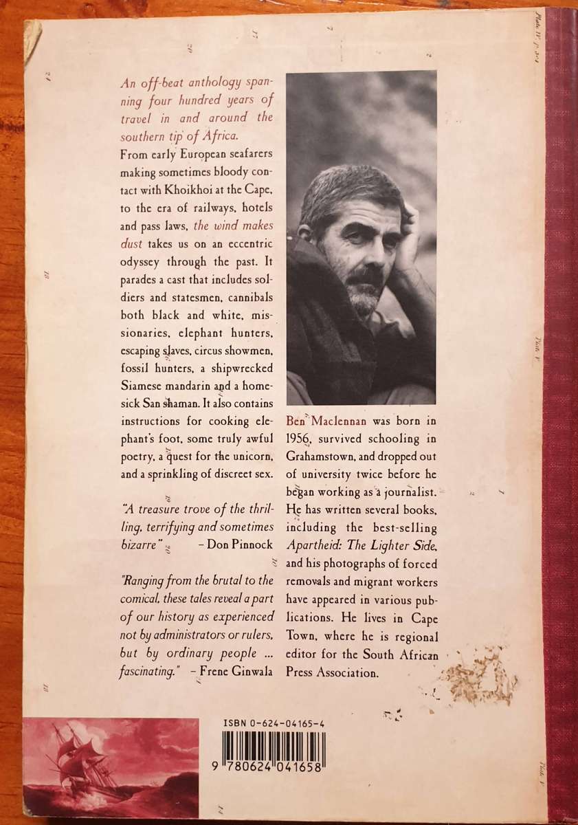 The Wind Makes Dust - Four Centuries of Travel in South Africa