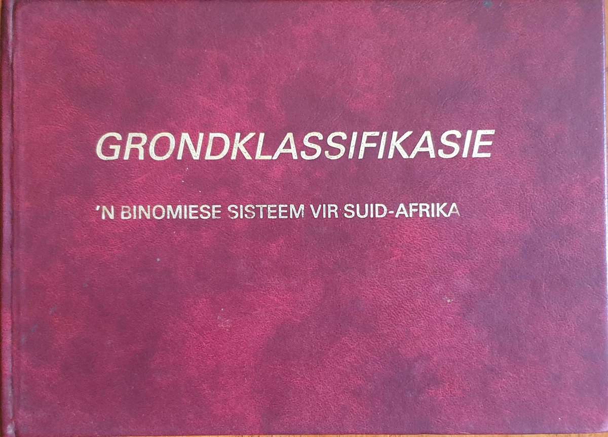 GRONDKLASSIFIKASIE - 'n Binomiese Sisteem vir Suid Afrika