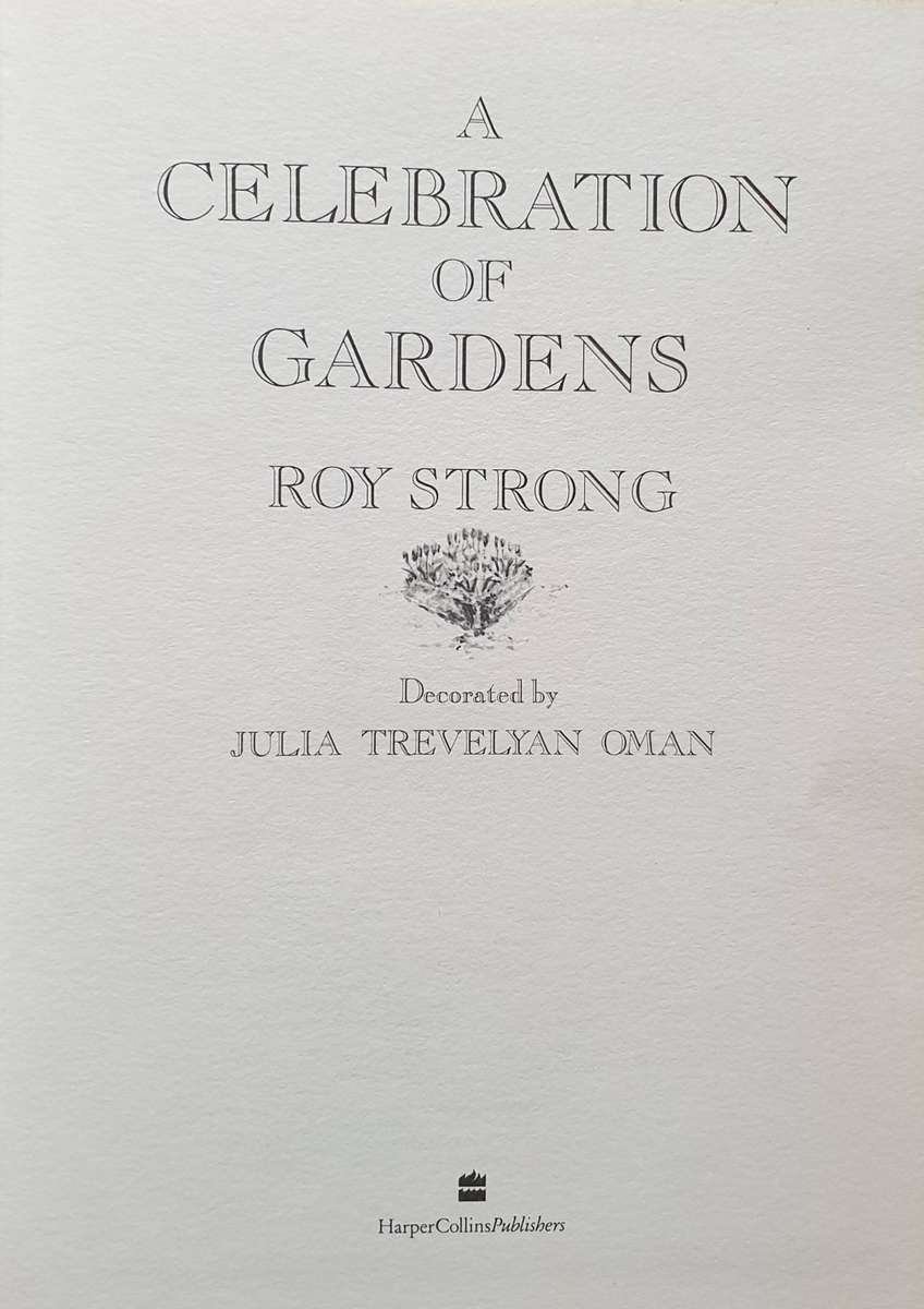 A Celebration of Gardens - Roy Strong