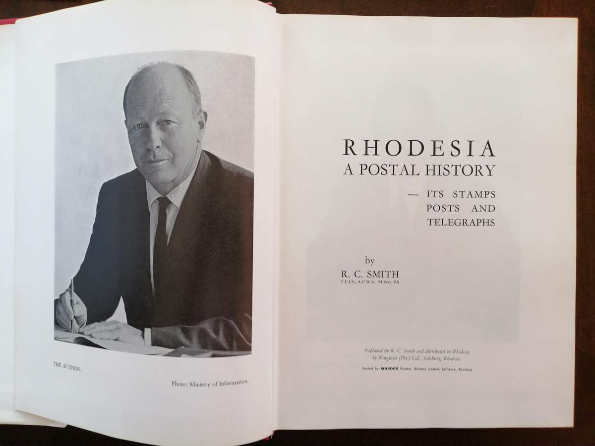 Rhodesia - A Postal History, It's Stamps, Posts & Telegraphs.