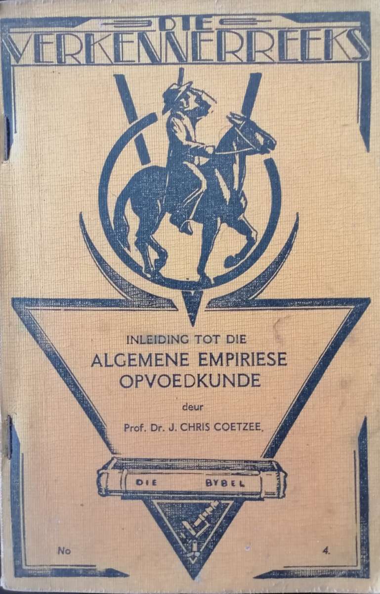 Verkennerreeks No 4. Algemene Empiriese Opvoedkunde.