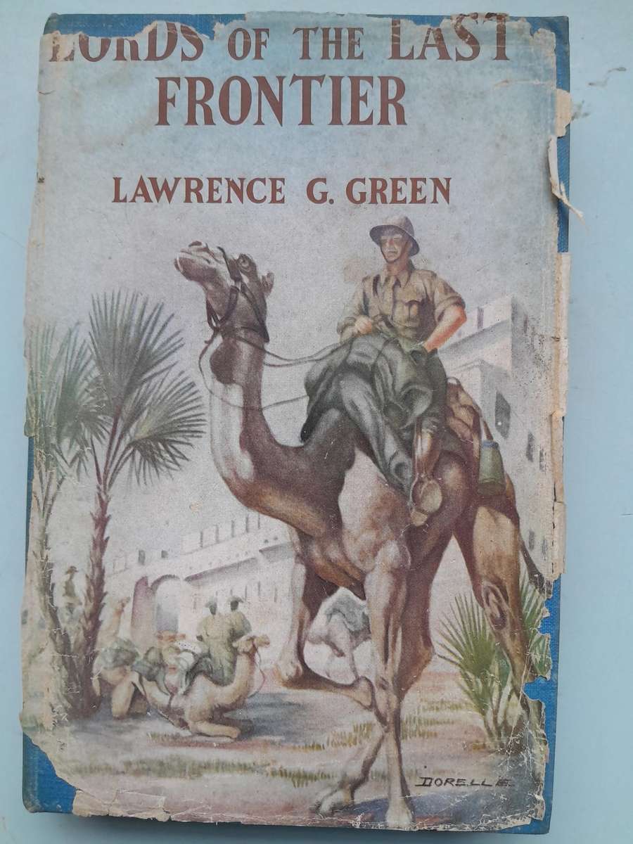 Lords of the Last Frontier - Lawrence G. Green - First Edition 1952.