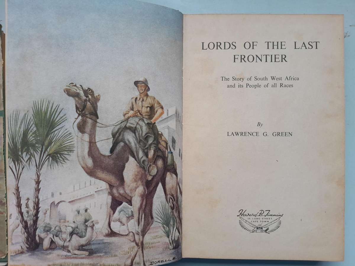 Lords of the Last Frontier - Lawrence G. Green - First Edition 1952.