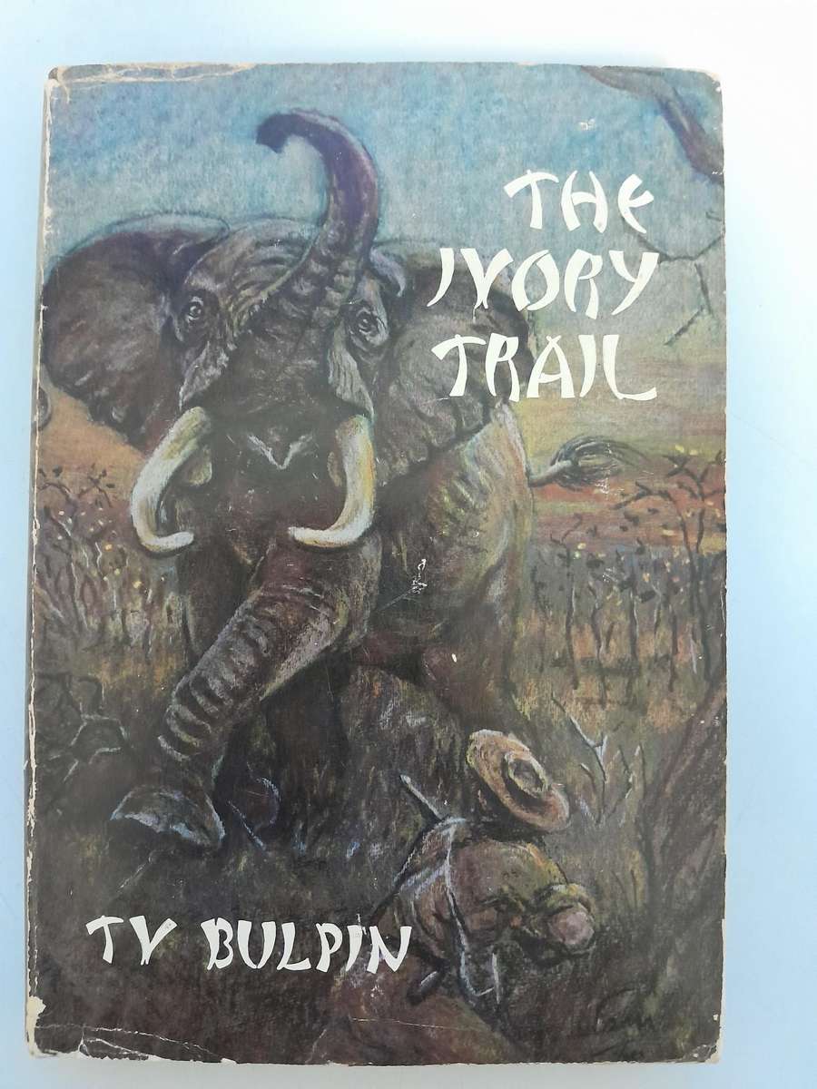 THE IVORY TRAIL -T.V. Bulpin