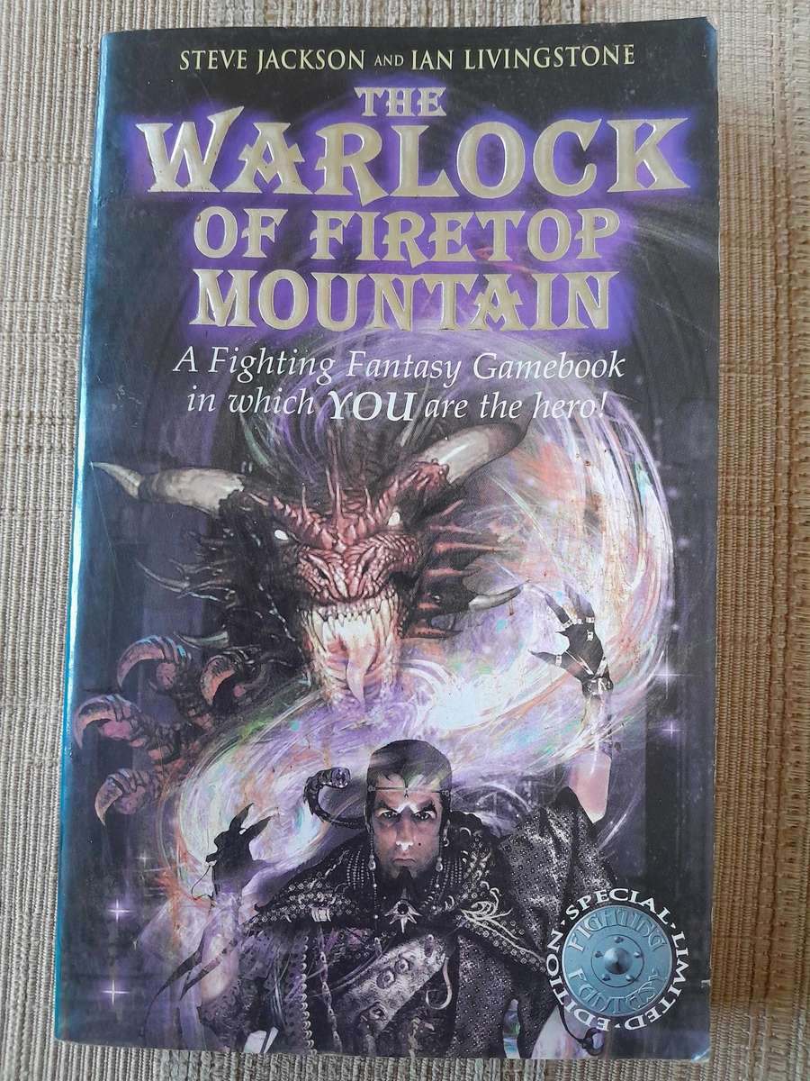 The Warlock of Firetop Mountain - Steve Jackson and Ian Livingstone.