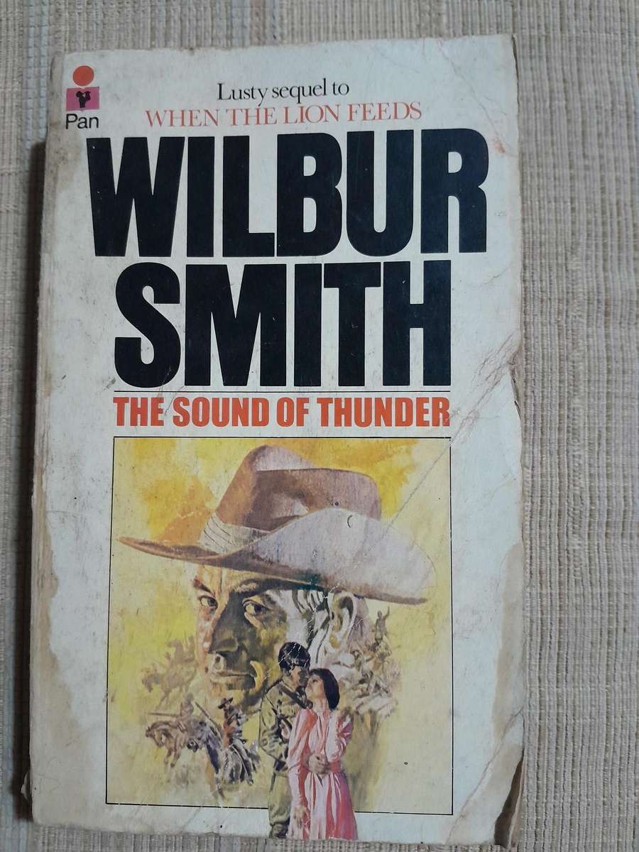 The Sound of Thunder - Wilbur Smith.