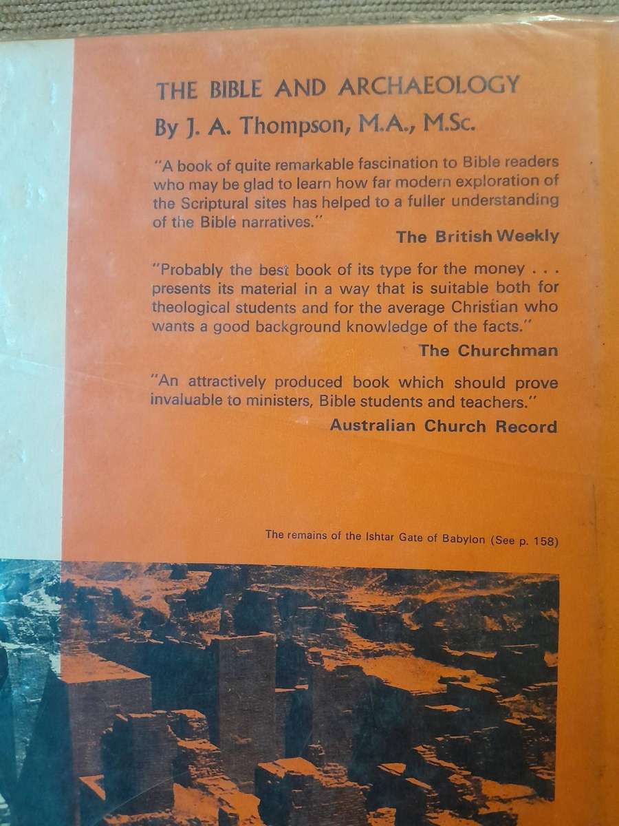 The Bible and Archaeology - J.A. Thompson - 1969.