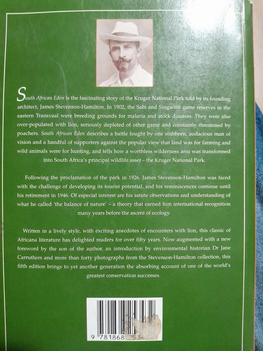 South African Eden - The Kruger National Park - 1902-1946- James Stevenson-Hamilton - 1993.