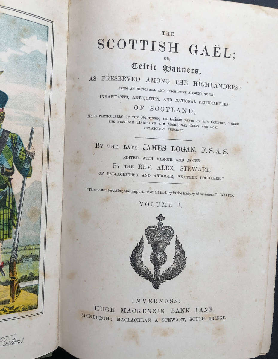 The Scottish Gael by James Logan 1876 Volume 1