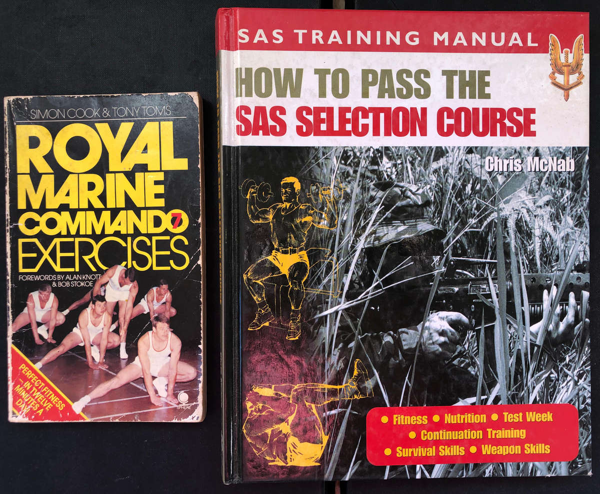 Royal Marine Commando Exercises by Cook How to pass the SAS Selection Course by McNab