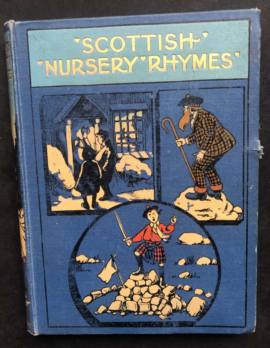Scottish Nursery Rhymes First Edition 1909