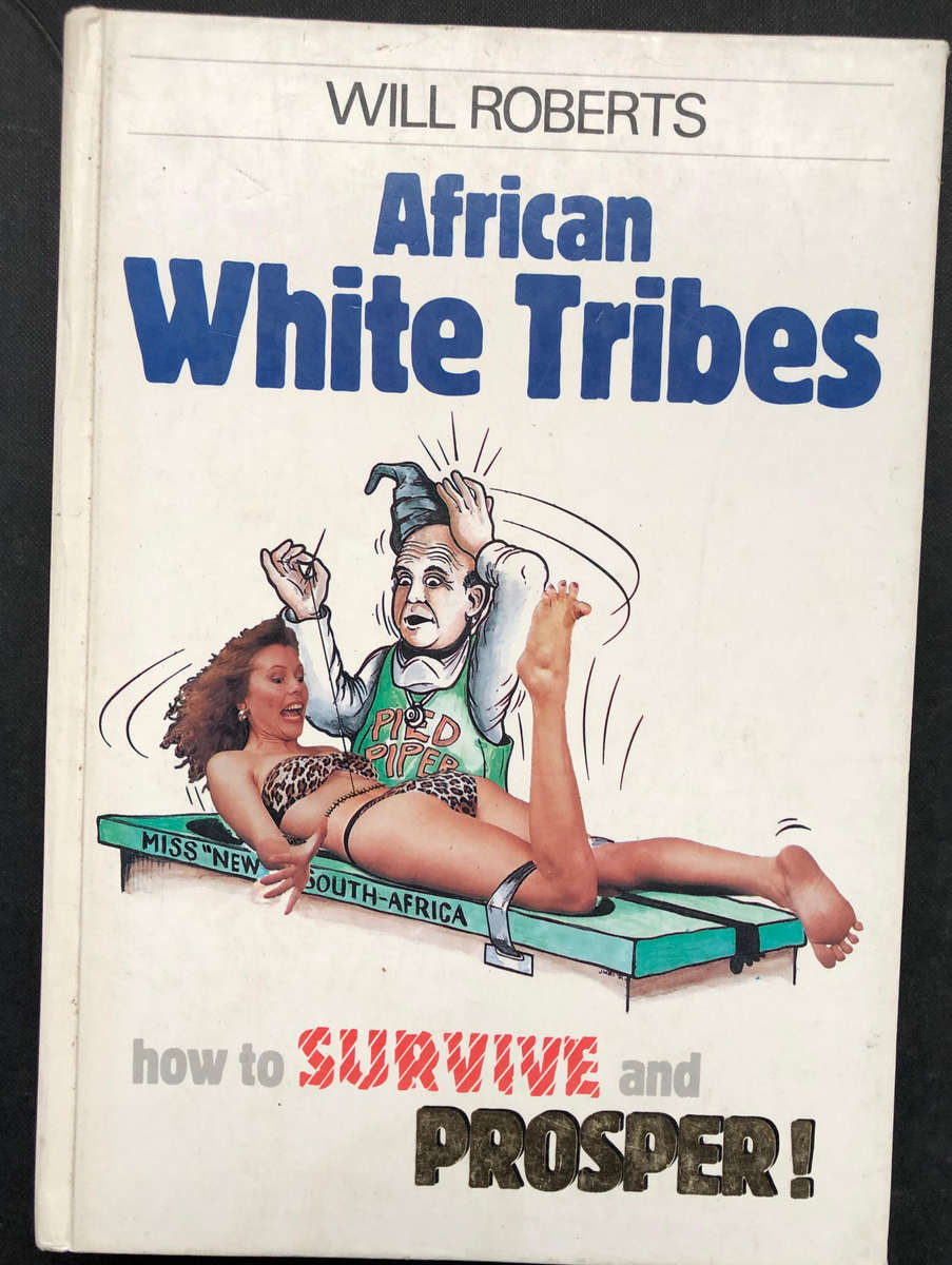 African White Tribes by Will Roberts First Edition SIGNED by General PH "Tienie" Groenewald who.....