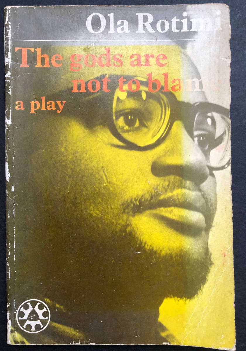 The gods are not to blame by Ola Rotimi