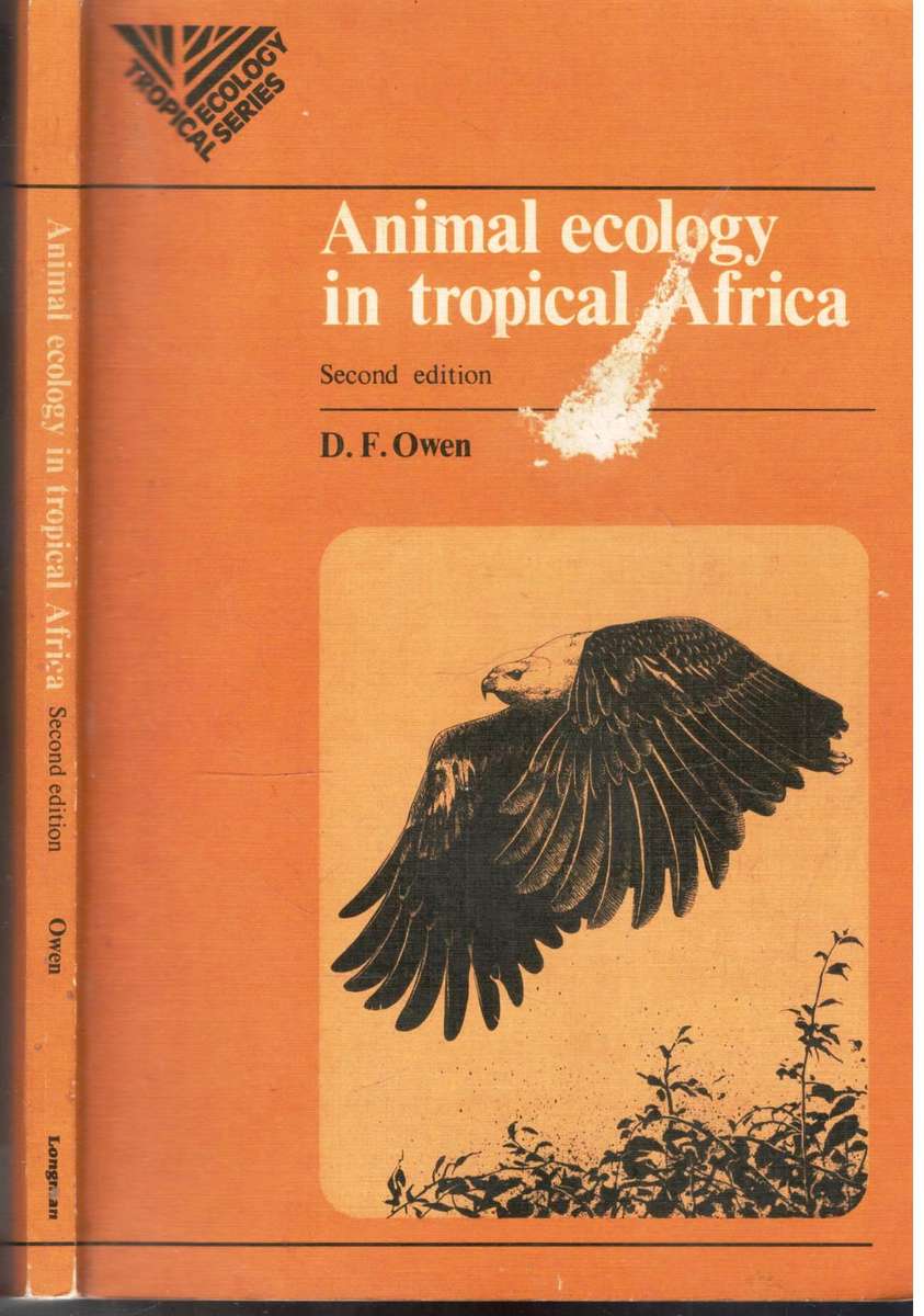 Animal Ecology in Tropical Africa  --  D F Owen
