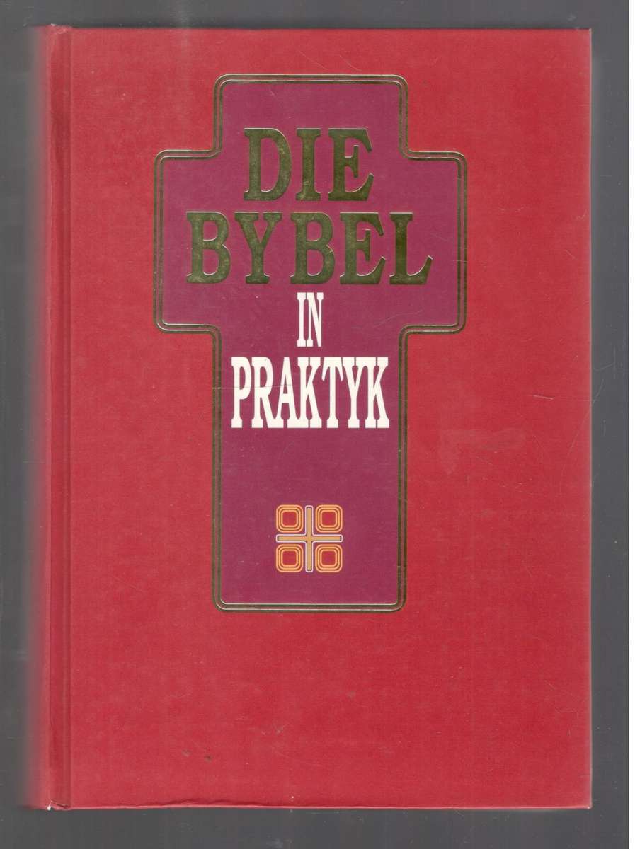 Die Bybel in Praktyk