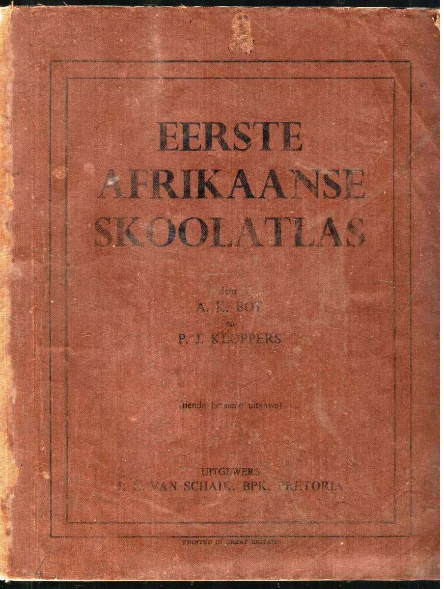 Eerste Afrikaanse Skoolatlas  --  1949  --  Bot en Kloppers