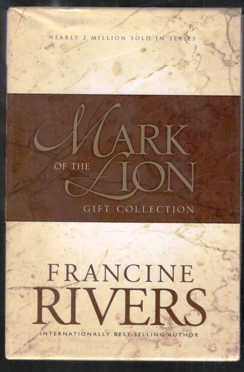 Francine Rivers  --  Gift Collection  --  Mark of the Lion