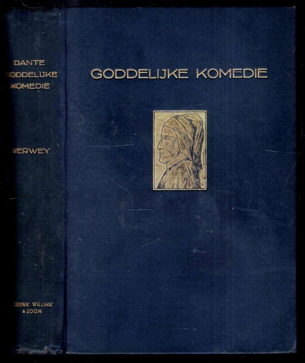 Goddelijke Komedie  --  Dante Alighieri  --  Vertaling in Terzinen Door Albert Verwey  -  1923