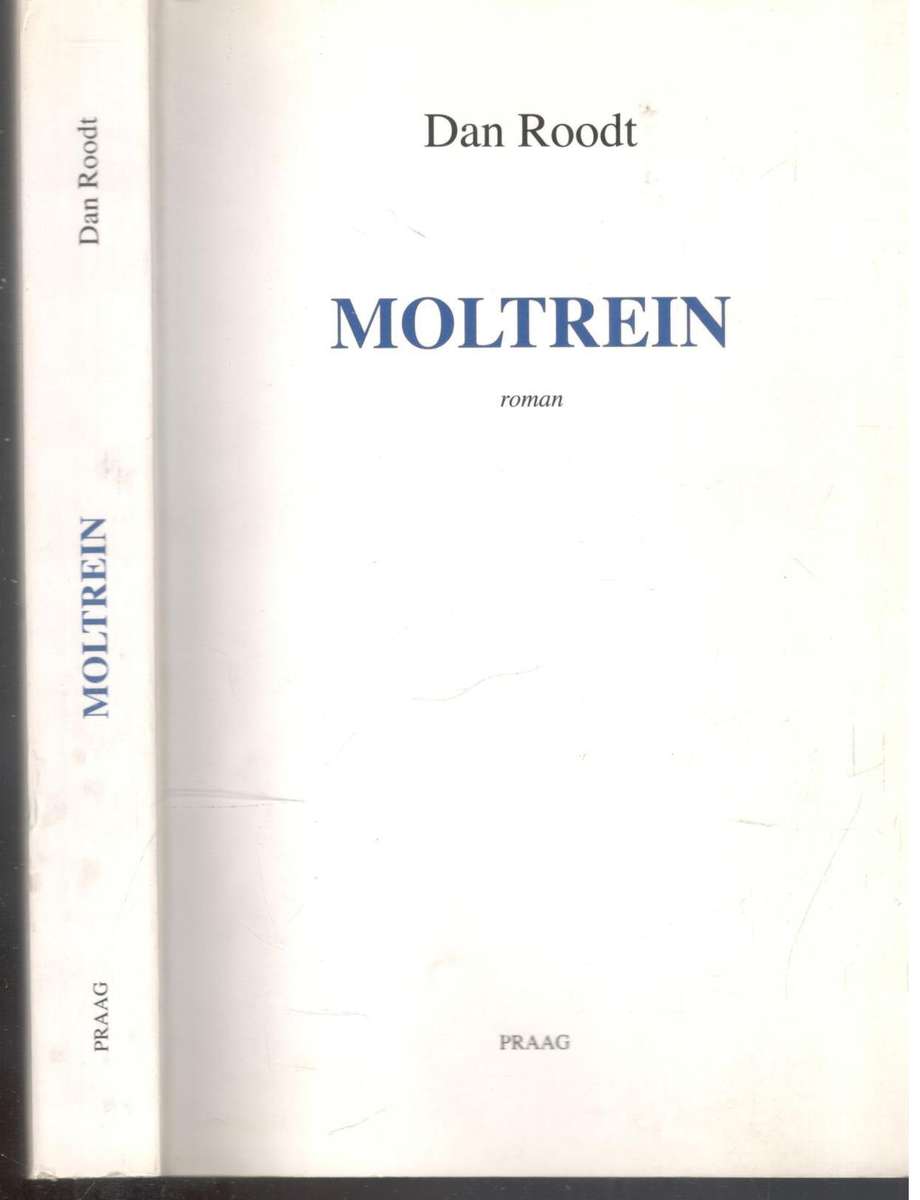 Moltrein  --  Dan Roodt