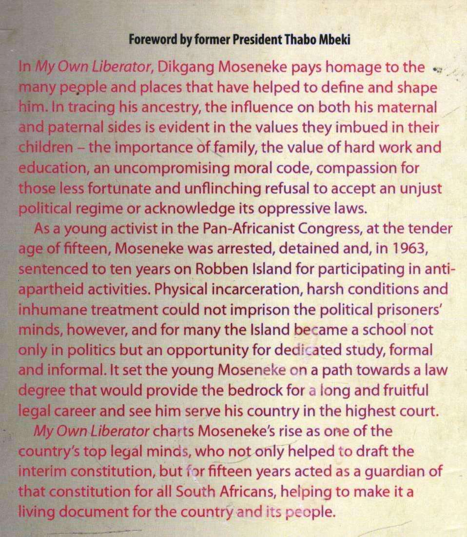 My Own Liberator  --   Dikgang Moseneke    ---   Signed
