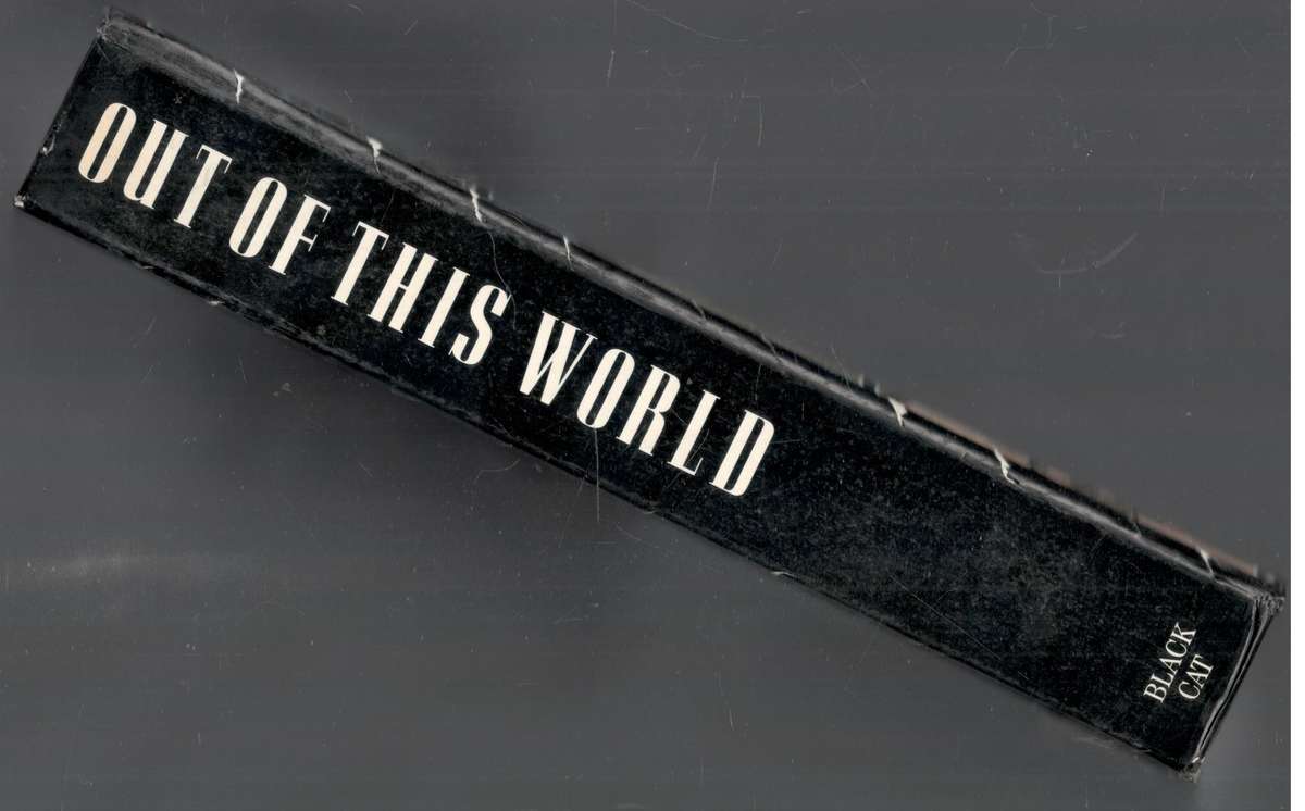 Out of this World  ---  Mysteries of Mind Space and Time