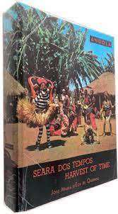 Seara dos Tempos  --  Harvest of Time  --  Jose Maria d'Eca de Queiroz