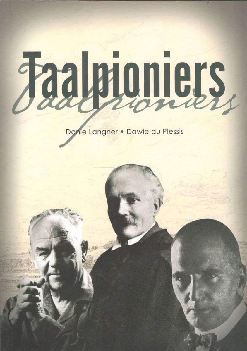 TAALPIONIERS  ---  Danie Langer en Dawie du Plessis