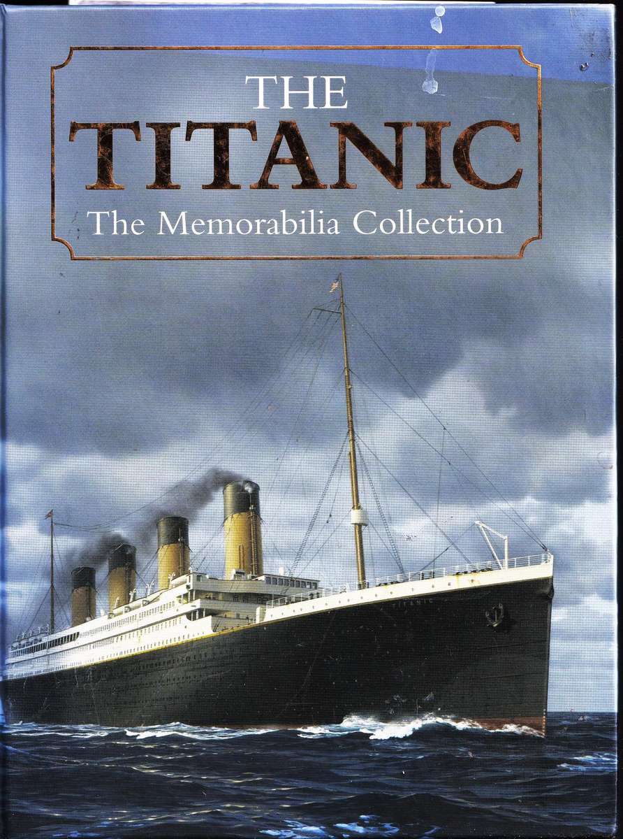 The Titanic   --   The Memorabilia Collection