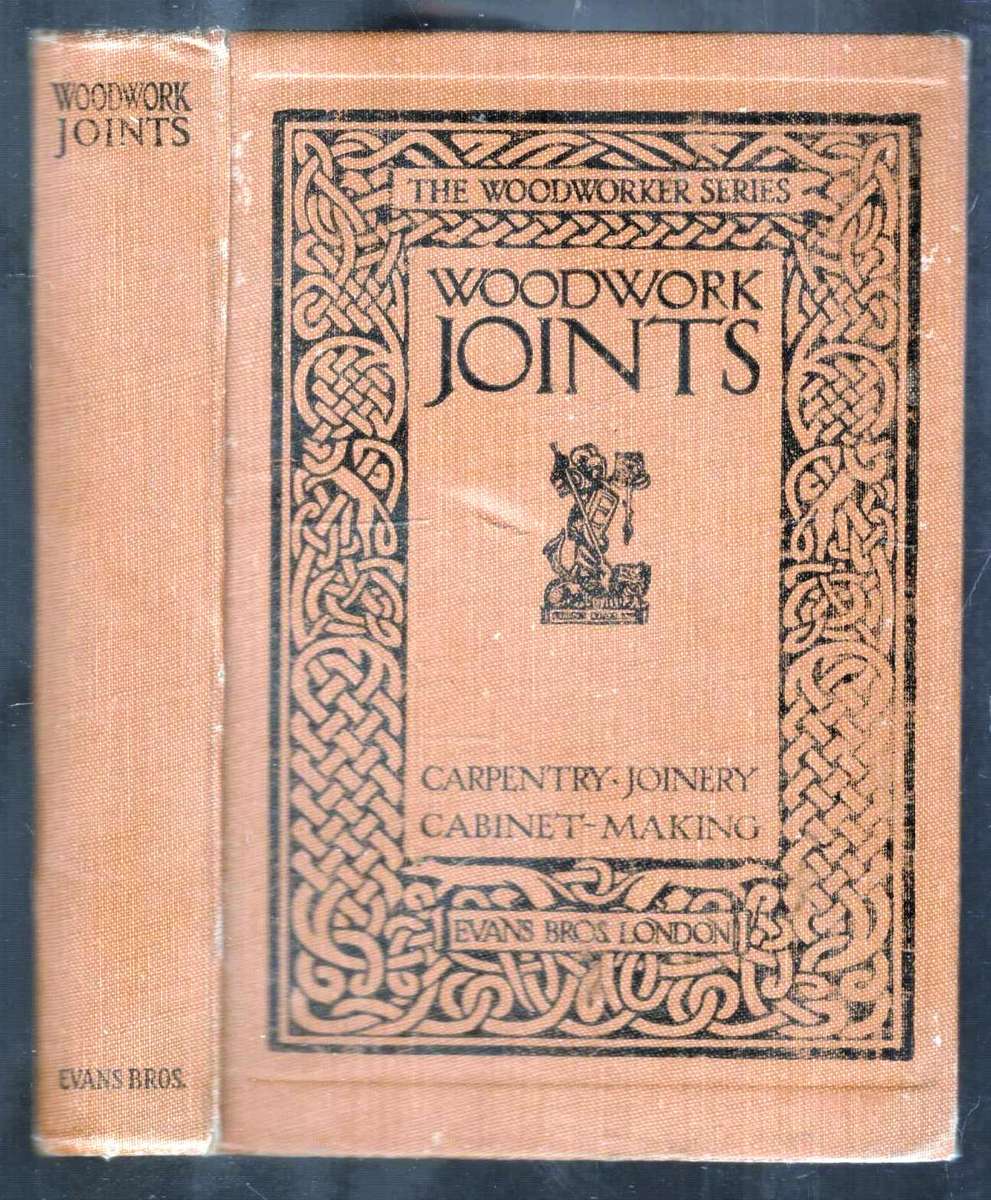 Woodwork Joints  -- The Woodwork Series