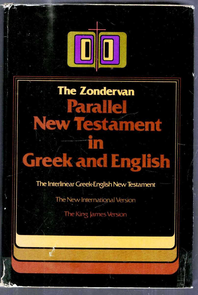 The Zondervan Parallel New Testament in Greek and English