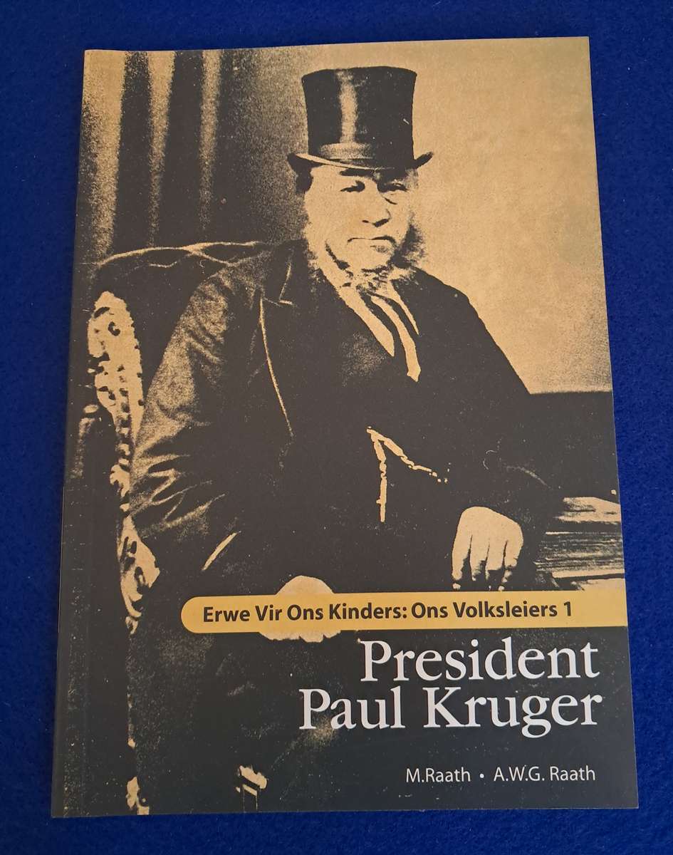 President Paul Kruger - M Raath & A.W.G. Raath