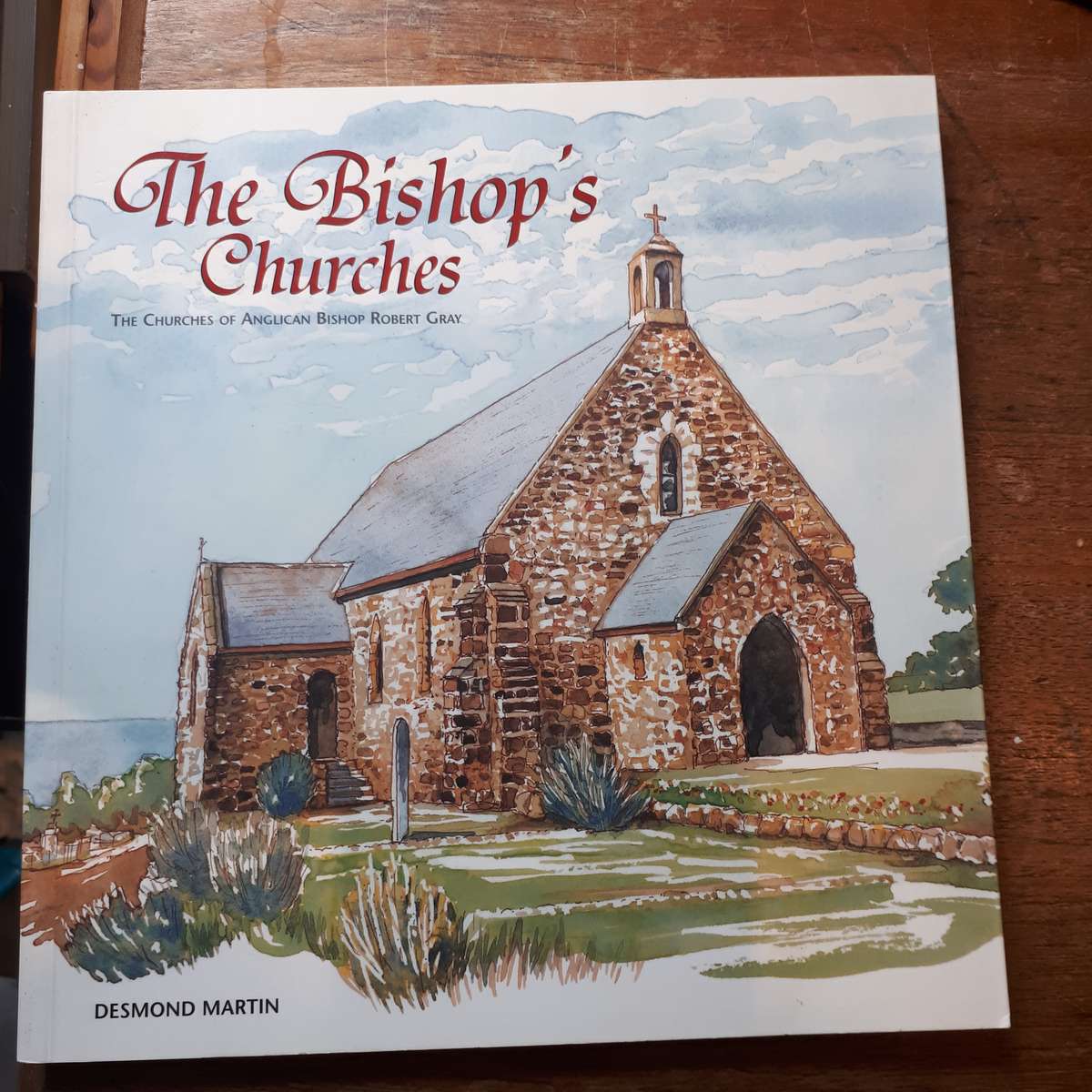 The Bishop's Churches   The churches of Anglican Bishop Robert Gray
