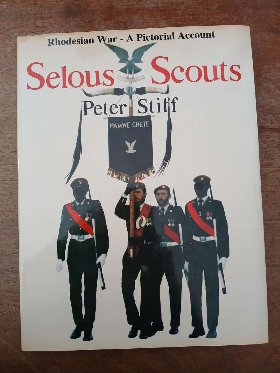 Selous  Scouts   Rhodesian War - A Pictorial Account