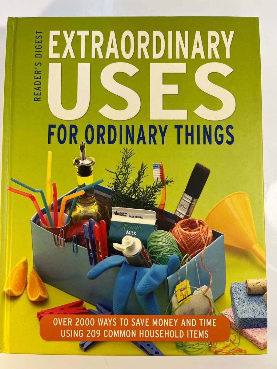 Extraordinary Uses for Ordinary Things - Reader's Digest