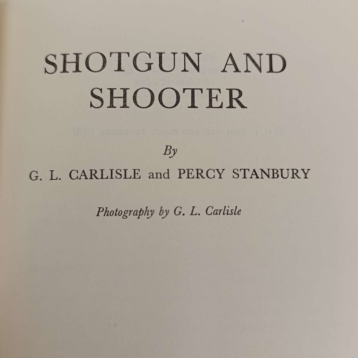 Shotgun and shooter - Carlisle & Stanbury 1970 first edition