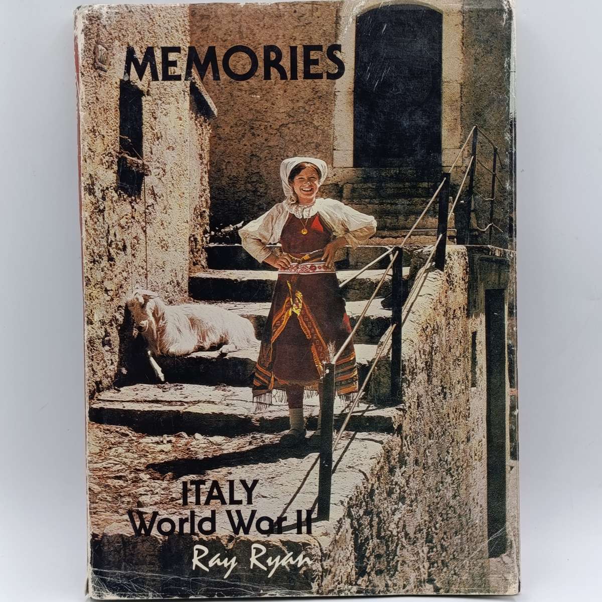 Memories of Italy - World War II by Ray Ryan
